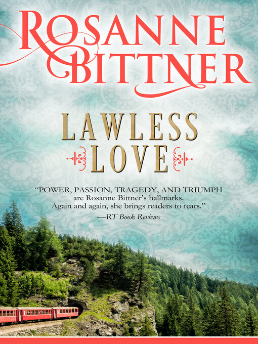 Title details for Lawless Love by Rosanne Bittner - Available